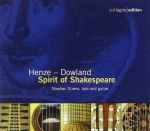 Cover for album: Henze - Dowland - Stephan Stiens – Spirit Of Shakespeare
