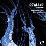 Cover for album: Dowland, Damien Guillon, Éric Bellocq – Lute Songs(CD, Album, Reissue)