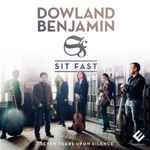 Cover for album: Dowland, Benjamin, Sit Fast – Seven Tears Upon Silence(CD, )
