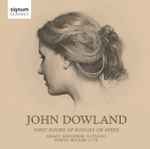 Cover for album: John Dowland, Grace Davidson, David Miller (7) – First Booke Of Songes Or Ayres(CD, Album)