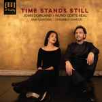 Cover for album: John Dowland, Nuno Côrte-Real, Ana Quintans, Ensemble Darcos – Time Stands Still(CD, )