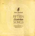 Cover for album: John Dowland - Du Bose Robertson, Suzanne Bloch – Fifteen Elizabethan Songs(LP, Album)