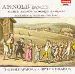 Cover for album: Arnold, Bryden Thomson, The Philharmonia – Dances (Scottish • Irish • Cornish • English) / Sarabande & Polka From 'Solitaire'