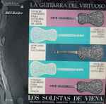 Cover for album: Vivaldi / Dowland / Torelli / Carulli - Die Wiener Solisten, Wilfried Böttcher, Karl Scheit – La Guitarra Del Virtuoso(LP)