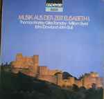 Cover for album: Thomas Morley · Giles Farnaby · William Byrd · John Dowland · John Bull – Musik Aus Der Zeit Elisabeth I.