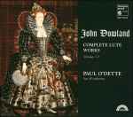 Cover for album: John Dowland / Paul O'Dette – Complete Lute Works, Volumes 1 - 5(5×CD, Compilation, Box Set, Limited Edition)