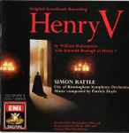Cover for album: Patrick Doyle, Simon Rattle, City Of Birmingham Symphony Orchestra – Henry V: Original Soundtrack Recording