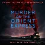Cover for album: Murder On The Orient Express (Original Motion Picture Soundtrack)