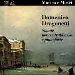 Cover for album: Domenico Dragonetti / Michele Veronese & Luca Ferrini – Sonate Per Contrabasso E Pianoforte