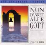 Cover for album: Jesu, Geh VoranSchulte & Gerth Studiochor – Nun Danket Alle Gott(CD, )