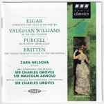 Cover for album: Zara Nelsova, Sir Charles Groves, Malcolm Arnold, BBC Symphony Orchestra, Royal Liverpool Philharmonic Orchestra – Elgar / Vaughan Williams / Purcell / Britten(CD, Album)