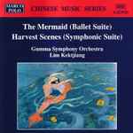 Cover for album: Chu Wei / Du Ming Xin - Gumma Symphony Orchestra / Lim Kek-Tjiang – Harvest Scenes (Symphonic Suite) / The Mermaid (Ballet Suite)(CD, Stereo)