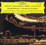 Cover for album: Dubois / Villa-Lobos / Ibert / Glasunow, Eugène Rousseau • Orchestre De Chambre Paul Kuentz – Saxophonkonzerte = Concertos For Saxophone