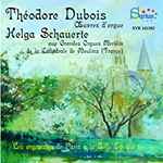 Cover for album: Théodore Dubois, Helga Schauerte – Œuvres D'Orgue(CD, Album)