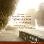Cover for album: Dubois, Trio Hochelaga – Works for Piano and Strings, Vol. 2(CD, Album, Stereo)