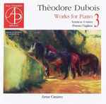 Cover for album: Thèodore Dubois - Artur Cimirro – Works For Piano 3(CD, Album)
