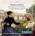 Cover for album: Théodore Dubois, Oliver Triendl, Nina Karmon, Jacob Spahn, Stefan Schilli, Anja Kreynacke – Piano Quartet & Piano Quintet(CD, )