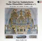 Cover for album: Joh. Seb. Bach · Joh. A. Kobrich · Th. Dubois · J. Alain, Johannes Skudlik – Die Orgel Der Stadtpfarrkirche Mariae Himmelfahrt Landsberg A. L.(LP)