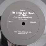 Cover for album: First Baptist Church Choir (2), Theodore Dubois – The Seven Last Words Of Christ(LP)