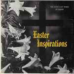 Cover for album: St. Mark’s Senior Choir, Théodore Dubois – Easter Inspirations - The Seven Last Words of Christ(LP, Mono)