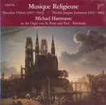 Cover for album: Michael Hartmann (5), Théodore Dubois, Jacques-Nicolas Lemmens – Musique Religieuse(CD, )