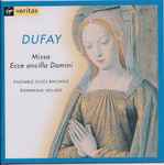 Cover for album: Dufay - Ensemble Gilles Binchois, Dominique Vellard – Missa Ecce Ancilla Domini