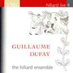 Cover for album: Guillaume Dufay - The Hilliard Ensemble – Hilliard Live 4(CD, Album, Reissue)