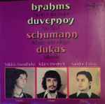 Cover for album: Brahms, Duvernoy, Schumann, Dukas, Miklós Szenthelyi, Ádám Friedrich, Sándor Falvai – Trio In E Flat Major / Trio No. 1 / Adagio And Allegro / Villanelle(LP)
