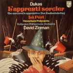 Cover for album: Dukas – Rotterdam Philharmonic Orchestra, David Zinman – L'Apprenti Sorcier / La Péri / Ouverture Polyeucte