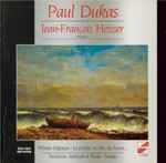 Cover for album: Paul Dukas, Jean-François Heisser – Prélude Elégiaque, La Plainte, Au Loin, Du Faune(CD, Stereo)