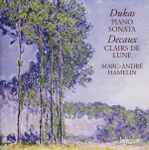 Cover for album: Dukas / Decaux, Marc-André Hamelin – Piano Sonata / Clairs De Lune(CD, Album)