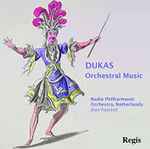 Cover for album: Paul Dukas, Radio Filharmonisch Orkest – Orchestral Music(CD, Album)