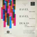 Cover for album: Ravel / Dukas - Orchestre De La Societé Des Concerts Du Conservatoire Paris, Orchestre De La Suisse Romande, Ernest Ansermet – Bolero / Pavane / Der Zauberlehrling(LP, 10