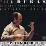 Cover for album: Paul Dukas, Laurent Petitgirard – La Peri - Symphonie En Ut - L'Apprenti Sorcier(CD, Album)
