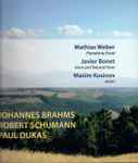 Cover for album: Johannes Brahms, Robert Schumann, Paul Dukas, Mathias Weber, Javier Bonet, Maxim Kosinov – Untitled(CD, Stereo)