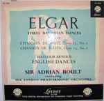 Cover for album: Elgar, Sir Adrian Boult Conducting The London Philharmonic Orchestra, Malcolm Arnold – Three Bavarian Dances; English Dances(LP, Album, Mono)