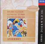 Cover for album: Ravel / Honegger / Dukas / Chabrier / Debussy - Ansermet, L'Orchestre De La Suisse Romande – Boléro • La Valse / Pacific 231 / La Mer / L'Apprenti Sorcier