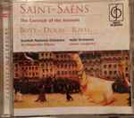 Cover for album: Camille Saint-Saëns, Maurice Ravel, Georges Bizet, Paul Dukas – The Carnival Of The Animals Bizet Dukas Ravel(CD, Compilation)