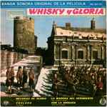 Cover for album: Whisky Y Gloria = Tunes Of Glory (Banda Sonora Original De La Película)(7