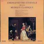 Cover for album: Bach / Rossini / Liszt / Dukas / Rodrigo / Beethoven / Wagner / Sibelius / Khatchaturian - Various – Chefs-D'œuvre Éternels De La Musique Classique(Box Set, , 3×LP, Compilation)
