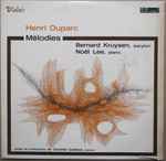 Cover for album: Henri Duparc - Bernard Kruysen, Noël Lee , Avec Le Concours De Danielle Galland – Mélodies