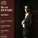 Cover for album: Henri Duparc / François Le Roux - Danielle Borst - Jeff Cohen (2) – Mélodies(CD, Album)