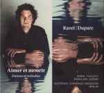 Cover for album: Ravel | Duparc, Robin Ticciati, Magdalena Kožená, Deutsches Symphonie-Orchester Berlin – Aimer Et Mourir (Danses Et Mélodies)(CD, Album)