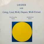 Cover for album: Grieg, Liszt, Wolf, Duparc, Wolf-Ferrari - Erna Emmerling / Jula Kaufmann – Lieder(LP, 10