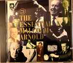 Cover for album: The Essential Malcolm Arnold(CD, Compilation)