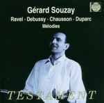 Cover for album: Gérard Souzay, Maurice Ravel, Claude Debussy, Ernest Chausson, Henri Duparc – Mélodies(CD, Compilation, Remastered)