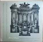 Cover for album: Marcel Dupré Playing The Cavaillé-Coll Organ Of Saint-Sulpice, Paris - Volume I(LP, Album)