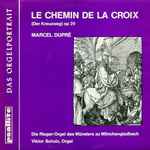 Cover for album: Marcel Dupré - Viktor Scholz – Le Chemin De La Croix (Der Kreuzweg) Op. 29(LP, Stereo)