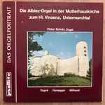 Cover for album: Dupré, Honegger, Milhaud - Viktor Scholz – Die Albiez-Orgel In Der Mutterhauskirche Zum Hl. Vinzenz, Untermarchtal(LP, Stereo)