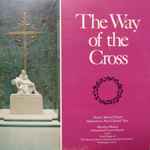 Cover for album: Marilyn Mason (2), Marcel Dupré – The Way Of The Cross On The Great Organ Of The National Shrine Of The Immaculate Conception, Washington, D.C.(2×LP, Album, Quadraphonic)